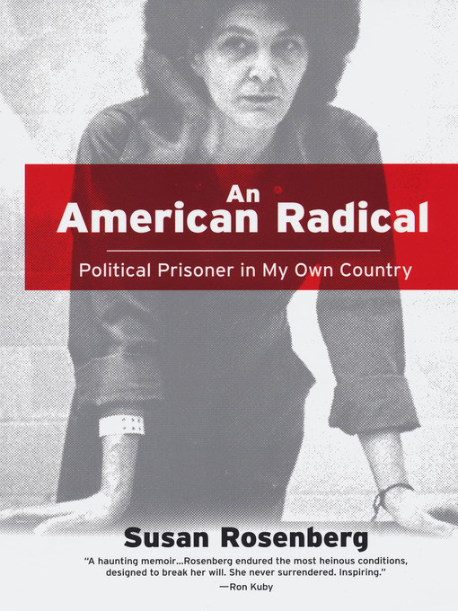 Title details for An American Radical by Susan Rosenberg - Available